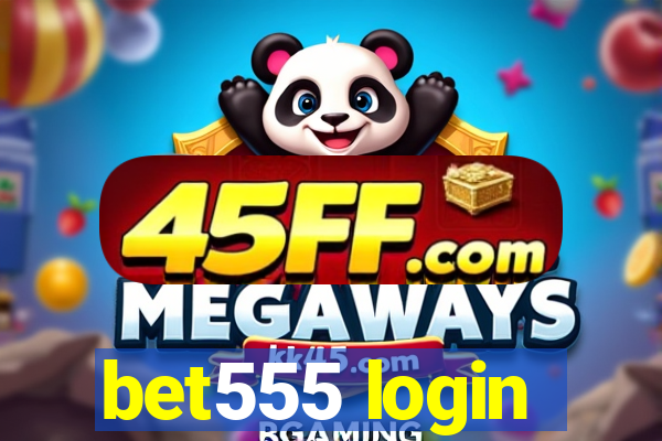 bet555 login